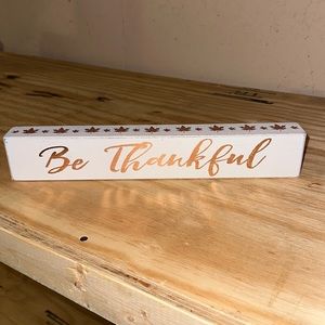 BE THANKFUL WITH LEAF DESIGN - FREE WITH BUNDLE OF $10 or more